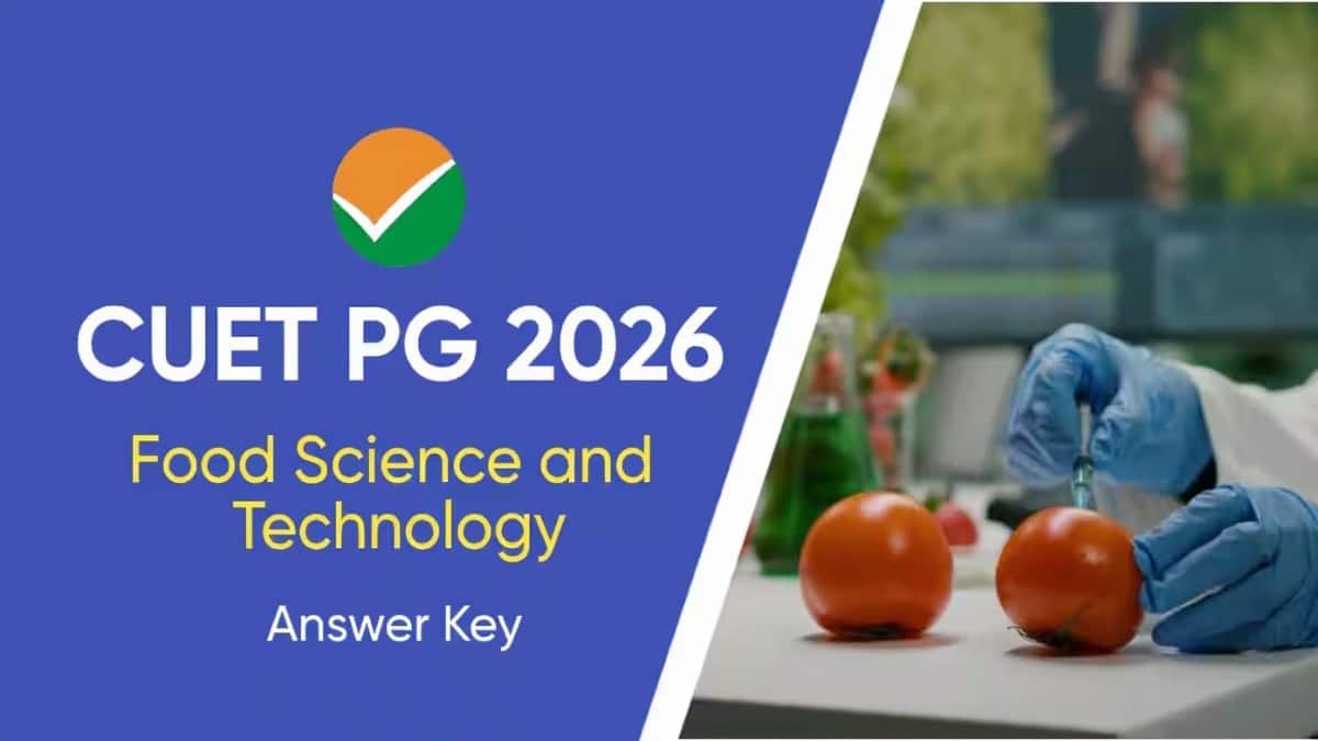 CUET PG Food Science & Technology Answer Key 2026 (Out): Download Provisional Answer Key